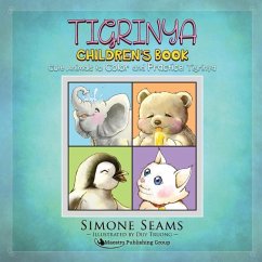 Tigrinya Children's Book: Cute Animals to Color and Practice Tigrinya - Seams, Simone