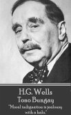 H.G. Wells - Tono Bungay: &quote;Moral indignation is jealousy with a halo.&quote;
