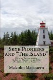 Skye Pioneers and &quote;The Island&quote;