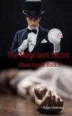 The Magician's Secret: Ghost Oracle Book 3