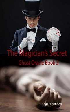 The Magician's Secret: Ghost Oracle Book 3 - Hyttinen, Roger