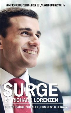 Surge: Supercharge Your Life, Business & Legacy - Lorenzen, Richard