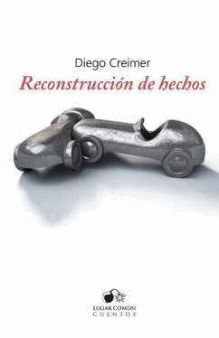 Reconstruccion de hechos - Creimer, Diego