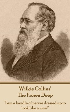 Wilkie Collins - The Frozen Deep: 