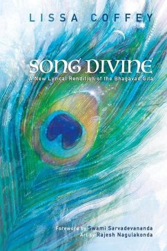 Song Divine: A New Lyrical Rendition of the Bhagavad Gita - Coffey, Lissa