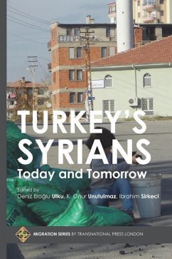 Turkey's Syrians: Today and Tomorrow - Utku, Deniz Eroglu