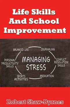 Life Skills And School Improvement - Shaw-Byrnes, Robert
