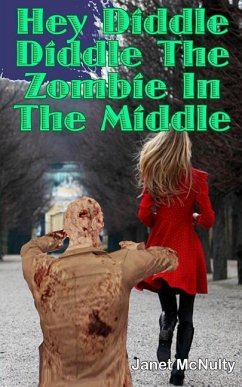 Hey Diddle Diddle The Zombie In The Middle - Mcnulty, Janet