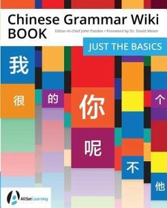 Chinese Grammar Wiki BOOK: Just the Basics - Pasden, John