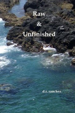 Raw & Unfinished - Sanchez, Debra R.