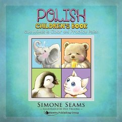 Polish Children's Book: Cute Animals to Color and Practice Polish - Seams, Simone
