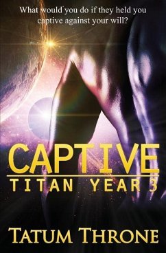 Captive: Titan Year 3 - Throne, Tatum