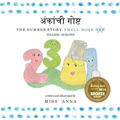 The Number Story 1 अंकांची गोष्ट: Small Book One English-Marathi - Anna