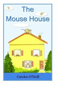 The Mouse House - O'Neill, Carolee