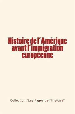 Histoire de l'Amérique avant l'immigration européenne - Reclus, Elisée; Blerzy, Henri