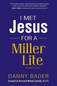 I Met Jesus for a Miller Lite - Bader, Danny
