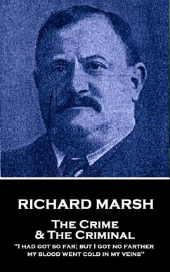 Richard Marsh - The Crime & The Criminal: 