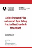 Airline Transport Pilot and Aircraft Type Rating Practical Test Standards for Airplane FAA-S-8081-5F