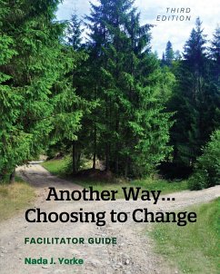 Another Way...Choosing to Change - Yorke, Nada J.