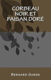Corbeau Noir et Faisan Doré: roman policier