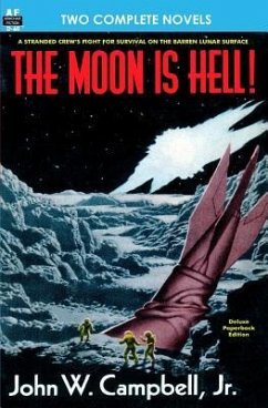 The Moon is Hell, The & Green World - Clement, Hal; Campbell, John W.