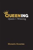 Queening: Queen + Winning