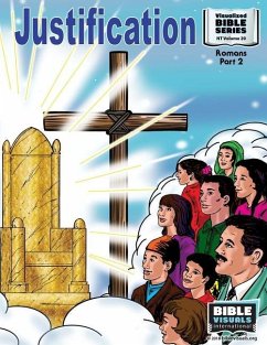 Justification: New Testament Volume 20: Romans, Part 2 - Habecker, Marilyn P.; International, Bible Visuals