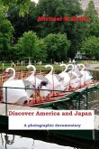 Discover America and Japan: A photographic documentary