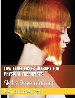 Low Level Laser Therapy For Physical Therapists - Skills Development - Chaudhri, Malini