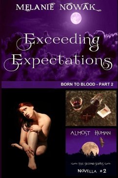 Exceeding Expectations: (Born to Blood - Part 2) - Nowak, Melanie