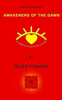 Awakeners of the Dawn: Book 1 Questioning - de Bonnault, Salik