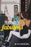 Terminally Fabulous
