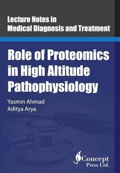 Role of Proteomics in High Altitude Pathophysiology: High Altitude Proteomics Studies - Arya, Aditya; Ahmad, Yasmin