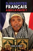 Djihadistes français, à qui la faute ?