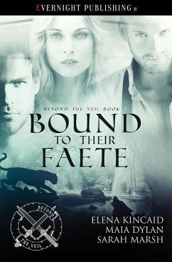 Bound to Their Faete - Dylan, Maia; Marsh, Sarah; Kincaid, Elena