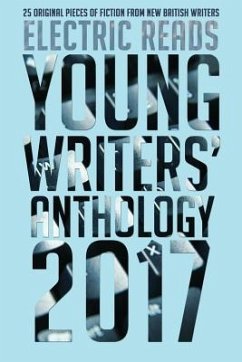Young Writers' Anthology 2017 - Farrow, Jessica; Hursit, Jessica; Reid, John