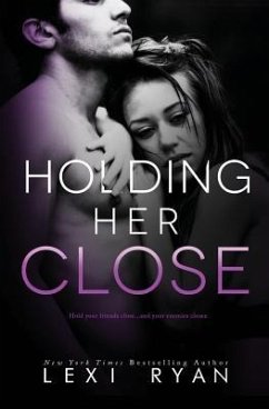 Holding Her Close - Ryan, Lexi
