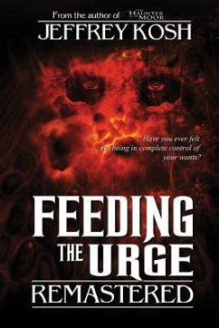 Feeding the Urge - Remastered - Kosh, Jeffrey