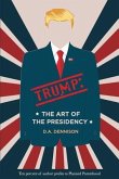 Trump: The Art of the Presidency