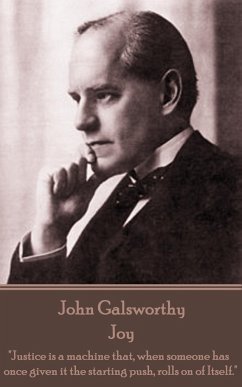 John Galsworthy - Joy: 