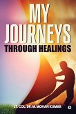 My Journeys through Healings: Memories of a Cancer Survivor