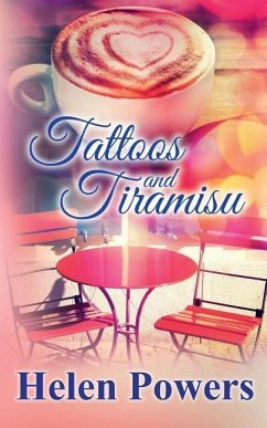 Tattoos and Tiramisu - Powers, Helen