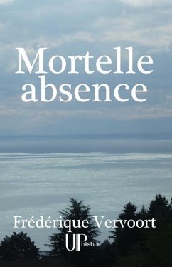 Mortelle absence - Vervoort, Frédérique