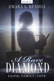 A Rare Diamond: Book III: Faith, Family, Love
