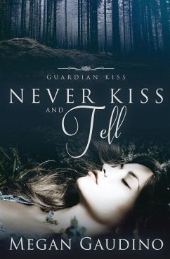 Never Kiss and Tell - Gaudino, Megan