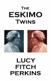 Lucy Fitch Perkins - The Eskimo Twins