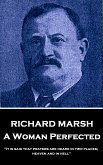 Richard Marsh - A Woman Perfected: &quote;It is said that prayers are heard in two places; heaven and in hell&quote;