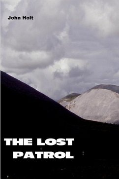 The Lost Patrol - Holt, John