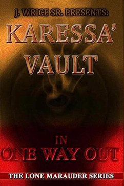 Karessa' Vault In One Way Out - Wrice Sr, J.