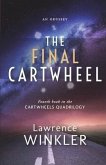 The Final Cartwheel: Orion's Cartwheels Book 4